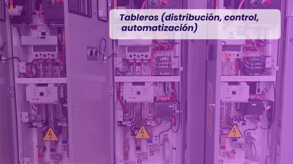 Tableros (distribución, control, automatización)